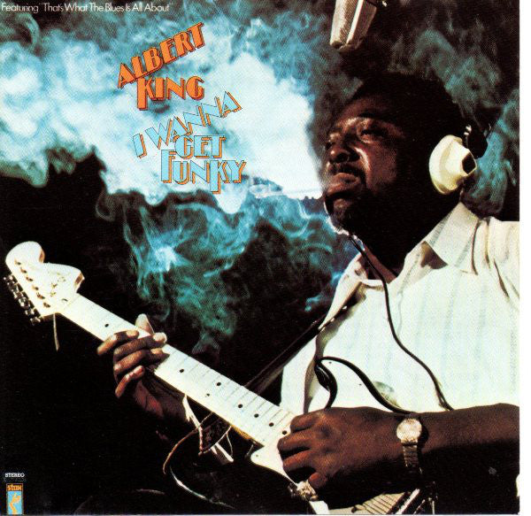 Albert King - I Wanna Get Funky (LP, Album)