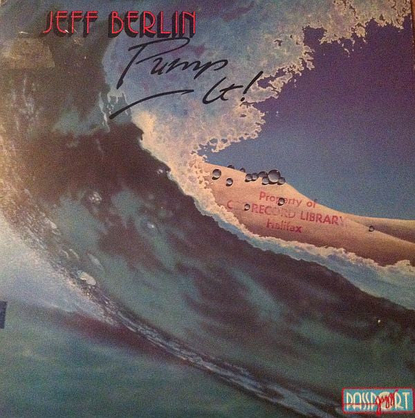 Jeff Berlin - Pump It! (LP, Album)