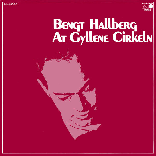Bengt Hallberg - At Gyllene Cirkeln (LP, RE)