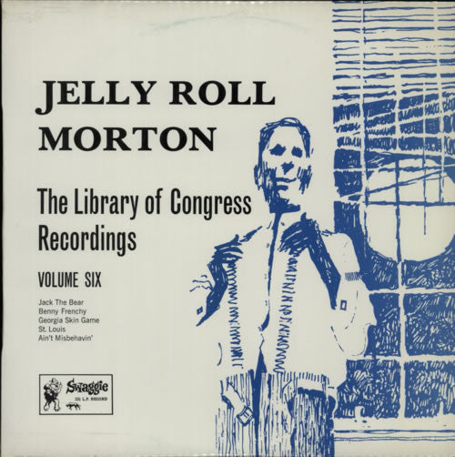 Jelly Roll Morton - The Library Of Congress Recordings Volume Six(L...