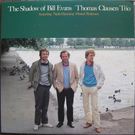 Thomas Clausen Trio* - The Shadow Of Bill Evans (LP, Album)