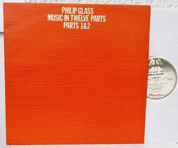 Philip Glass - Music In Twelve Parts - Parts 1 & 2 (LP)