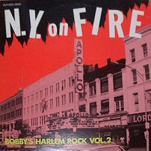 Various - N.Y. On Fire Bobby's Harlem Rock Vol. 2 (2xLP, Comp)