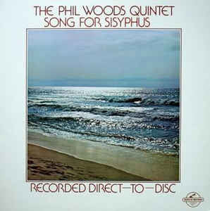 The Phil Woods Quintet - Song For Sisyphus (LP, Album, Dir)