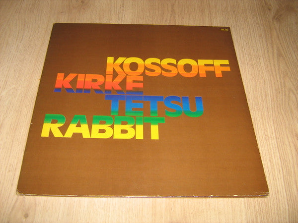 Kossoff, Kirke, Tetsu & Rabbit - Kossoff/Kirke/Tetsu/Rabbit(LP, Alb...