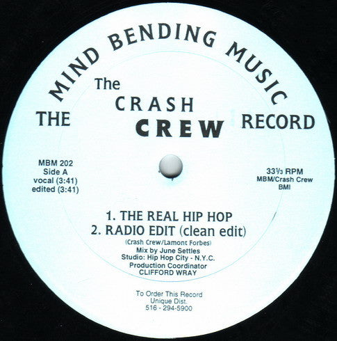 The Crash Crew* - The Real Hip Hop / Champagne Flights (12"")