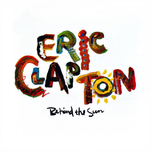 Eric Clapton - Behind The Sun (LP, Album, Gat)