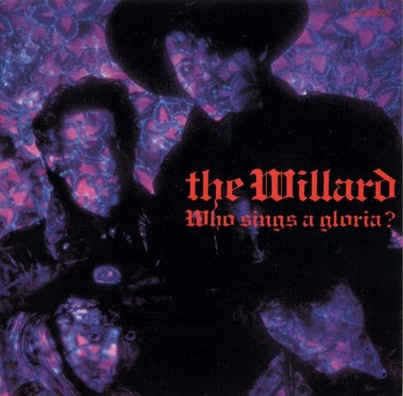 The Willard - Who Sings A Gloria? (LP, Album)