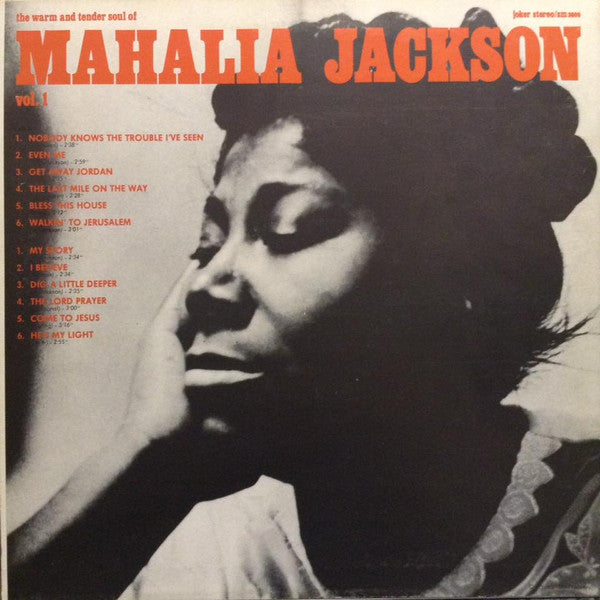Mahalia Jackson - The Warm And Tender Soul Of Mahalia Jackson - Vol...