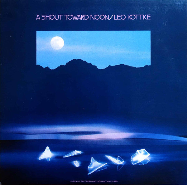 Leo Kottke - A Shout Toward Noon = 月に吠える (LP, Album, Promo)
