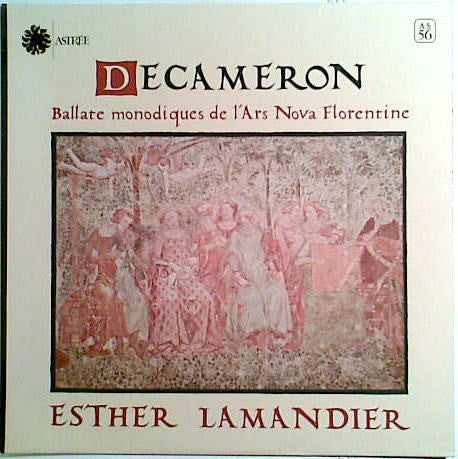 Esther Lamandier - Decameron (Ballate Monodiques De L'Ars Nova Flor...