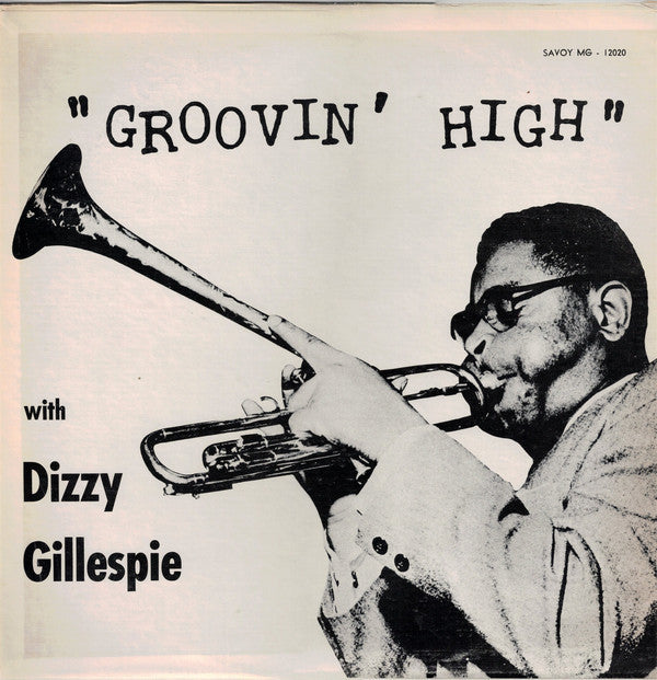 Dizzy Gillespie - Groovin' High (LP, Comp, Mono, RE, RP, Mar)