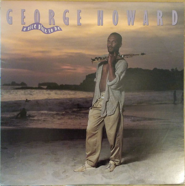 George Howard - A Nice Place To Be (LP, Album, Glo)