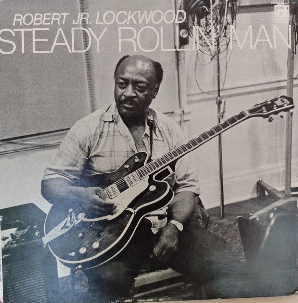 Robert Jr. Lockwood* - Steady Rollin' Man (LP, Album)