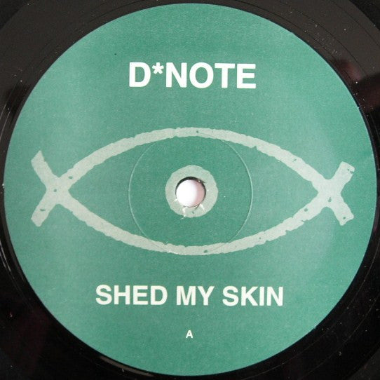 D*Note - Shed My Skin (12"")