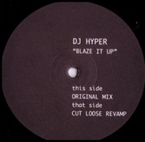 DJ Hyper - Blaze It Up (12"")