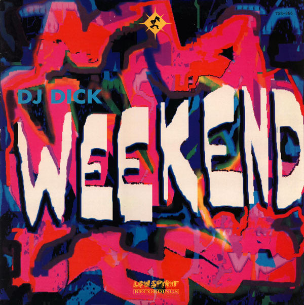 DJ Dick - Weekend (12"")