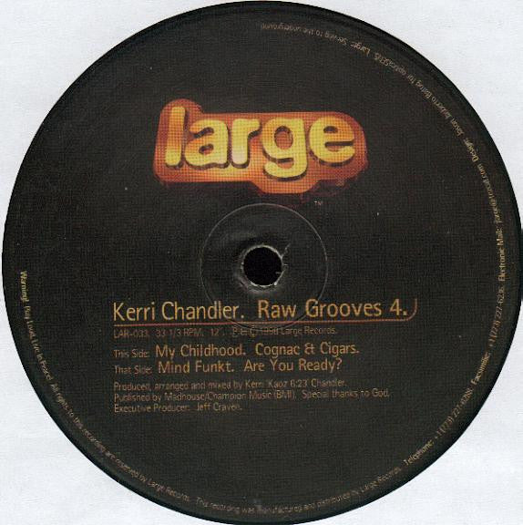 Kerri Chandler - Raw Grooves 4 (12"")